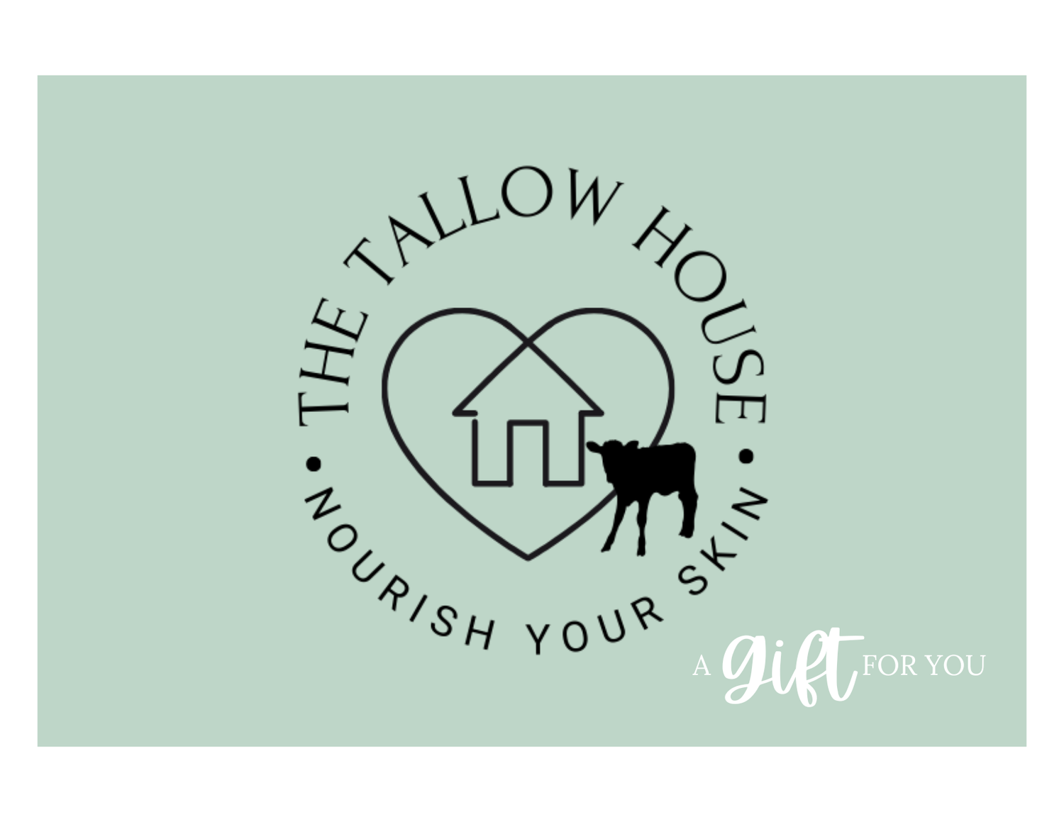 The Tallow House Digital Gift Card